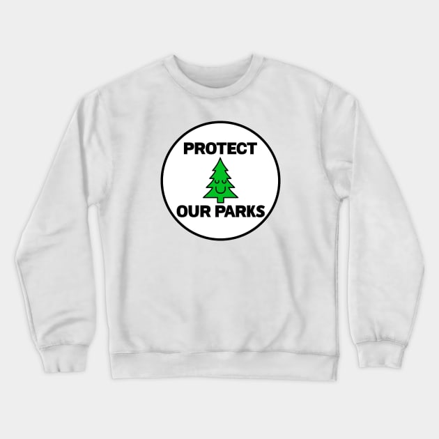 Protect Our Parks - National Park Crewneck Sweatshirt by Football from the Left